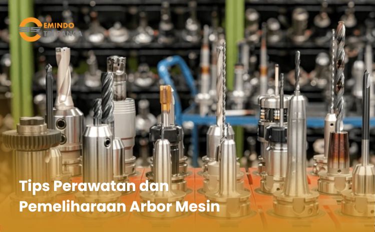 Perawatan Arbor Mesin