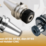 Perbedaan BT30, BT40, dan BT50 pada Tool Holder CNC